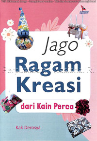 Image of Jago ragam kreasi dari kain perca