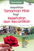 Ampuhnya tanaman hias bagi kesehatan dan kecantikan