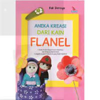 Image of Aneka Kreasi Dari Kain Flanel