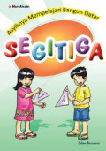 Asyiknya Mempelajari Bangun Datar SEGITIGA