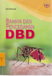 Image of Bahaya dan Pencegahan DBD