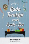 Kado Terakhir Untuk Ayah & Bunda