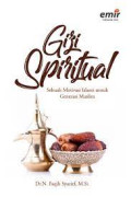 Gizi Spiritual ( Sebuah Motivasi Islami Untuk Generasi Muslim )
